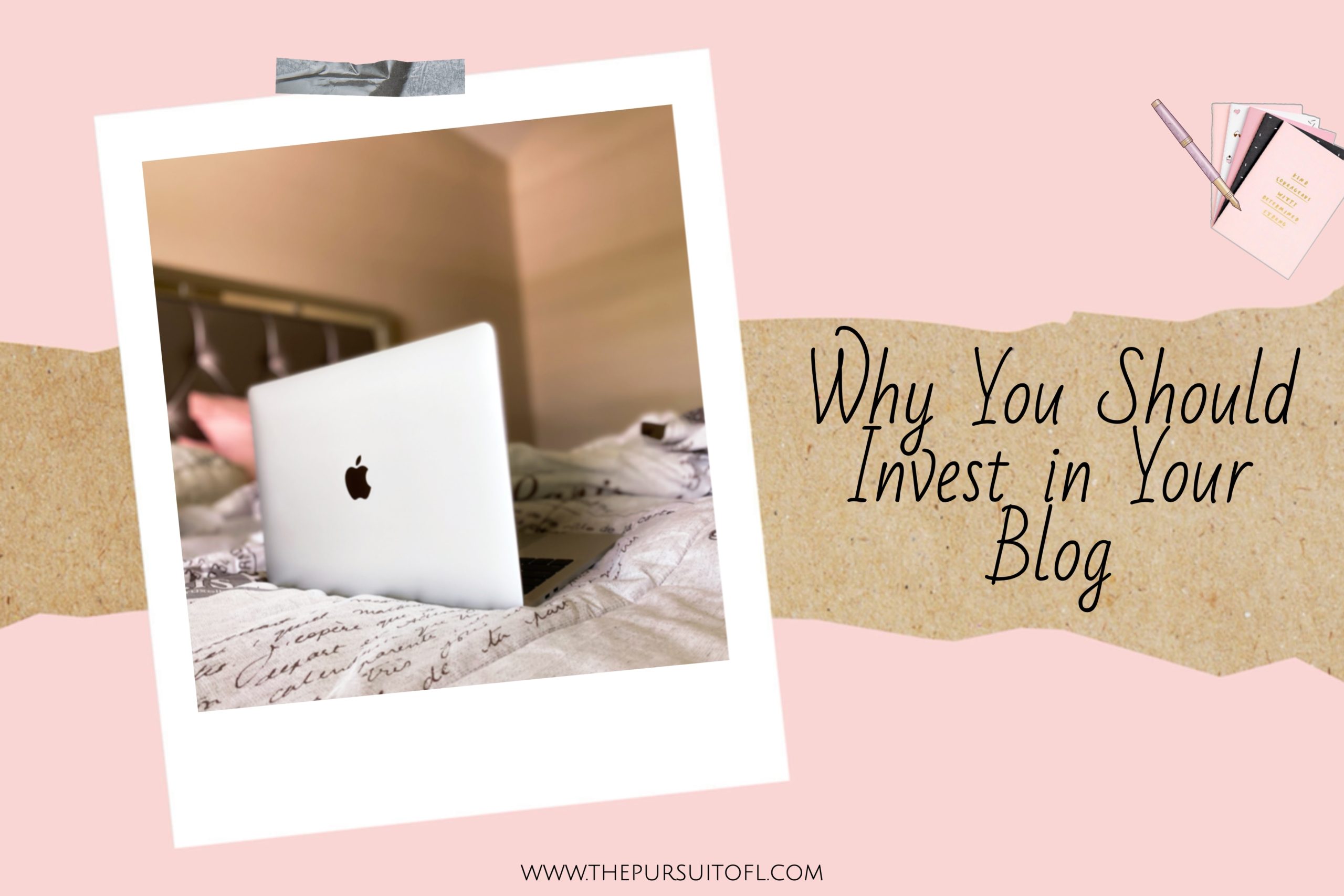 Why You Should Invest in Your Blog