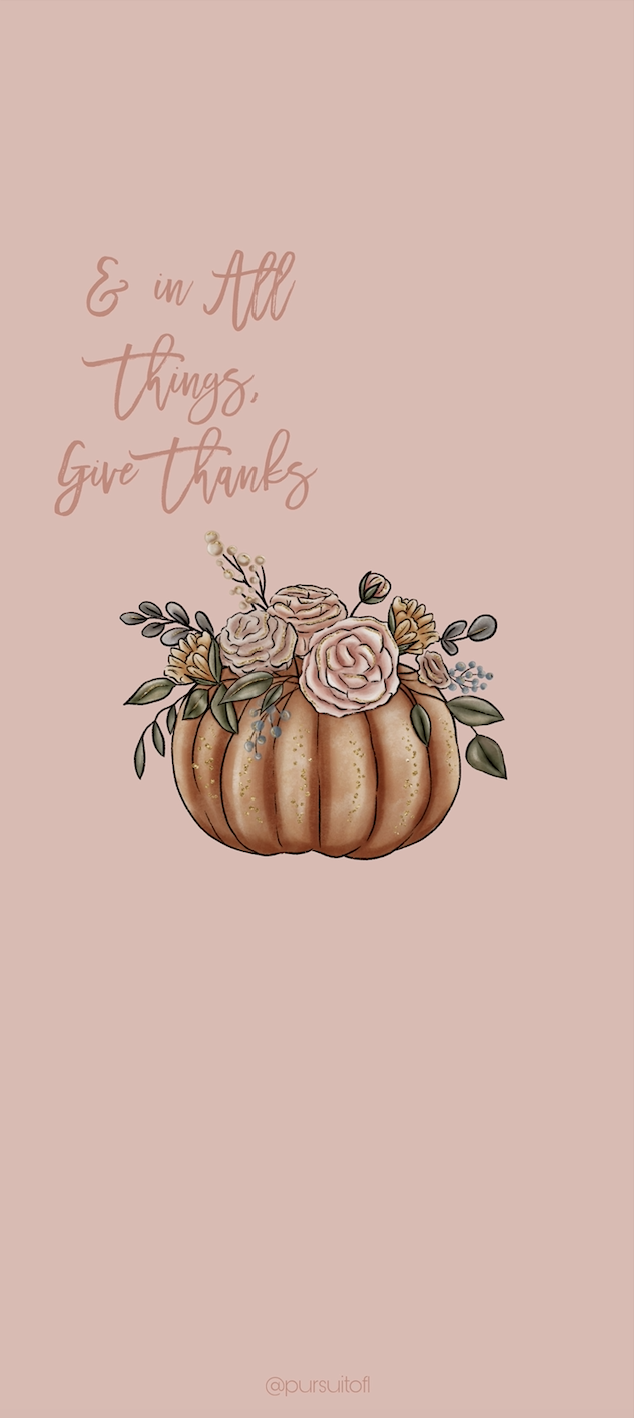 Autumn Pumpkin Phone wallpaper with & in All Things, Give Thanks text