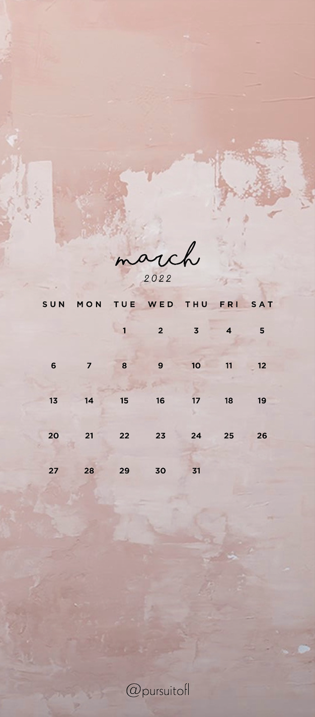 Blush Painted Phone Wallpaper with March 2022 Calendar