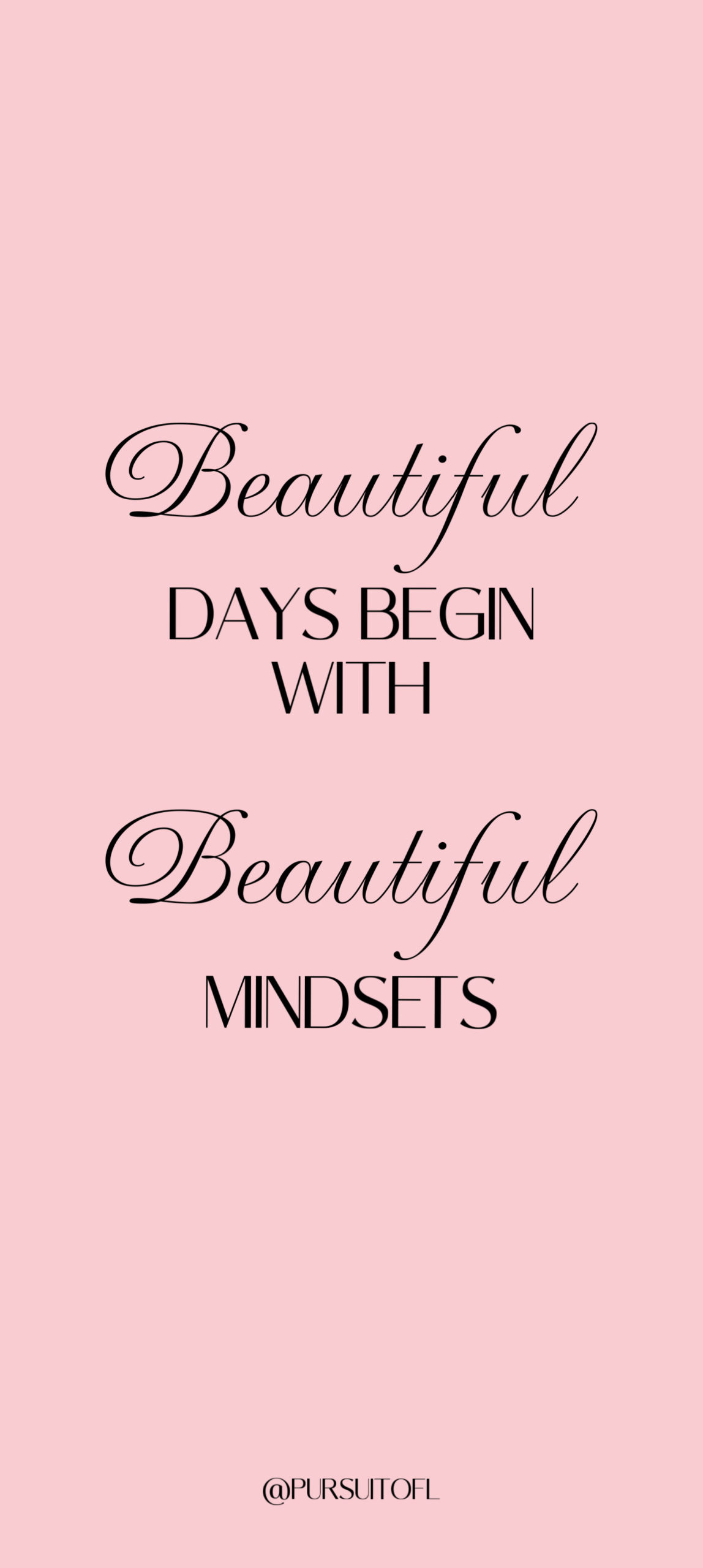 Pink phone wallpaper with beautiful mindset motivational quote.