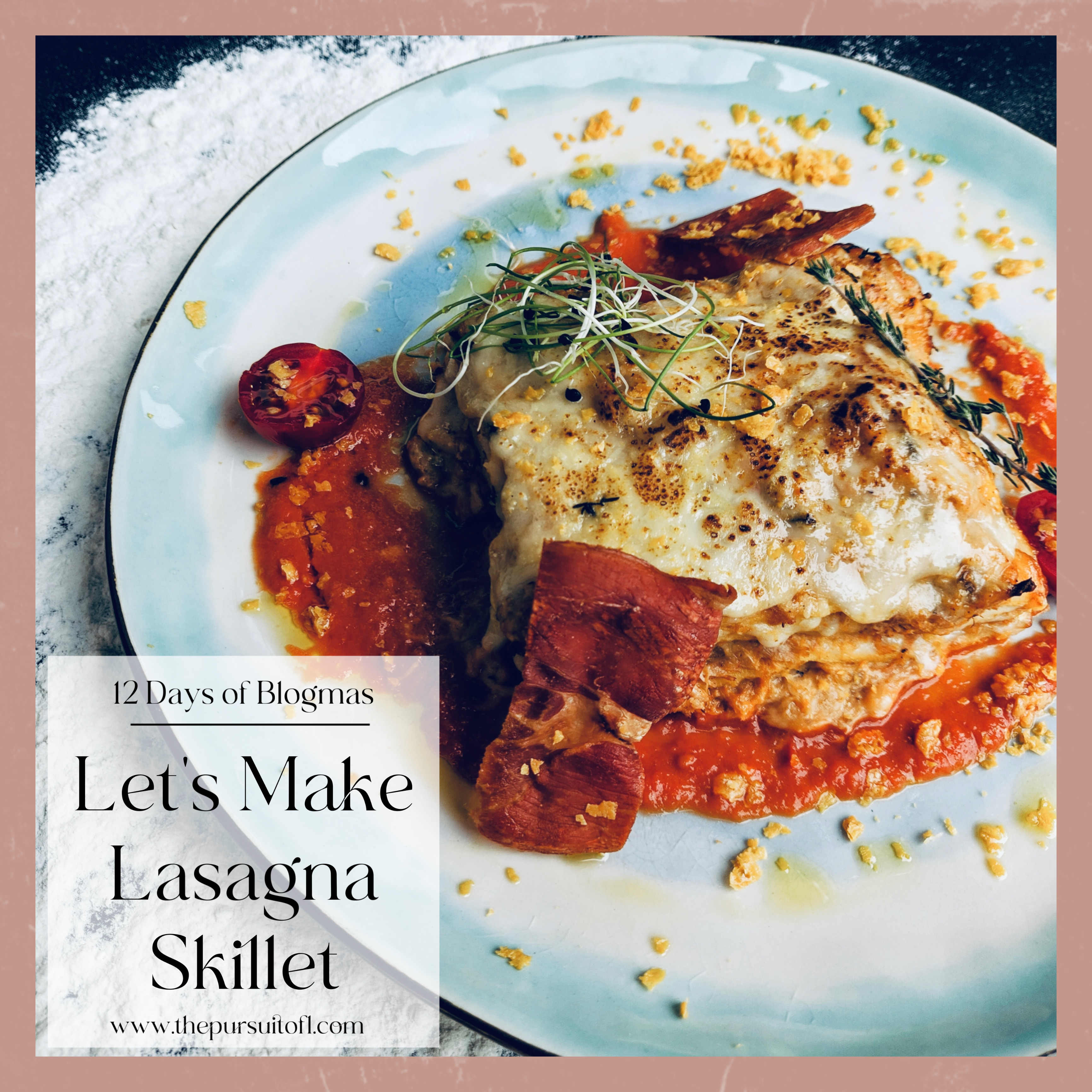 12 Days of Blogmas, Let's Make Lasagna Skillet