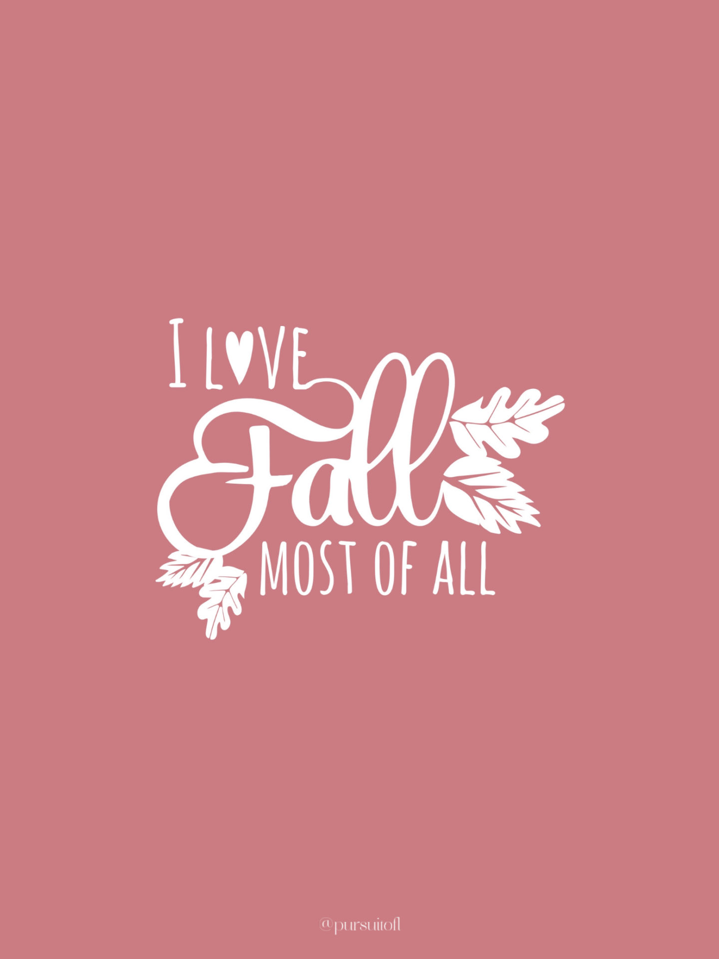 Grapefruit/pink color tablet wallpaper with I love fall most of all text in white