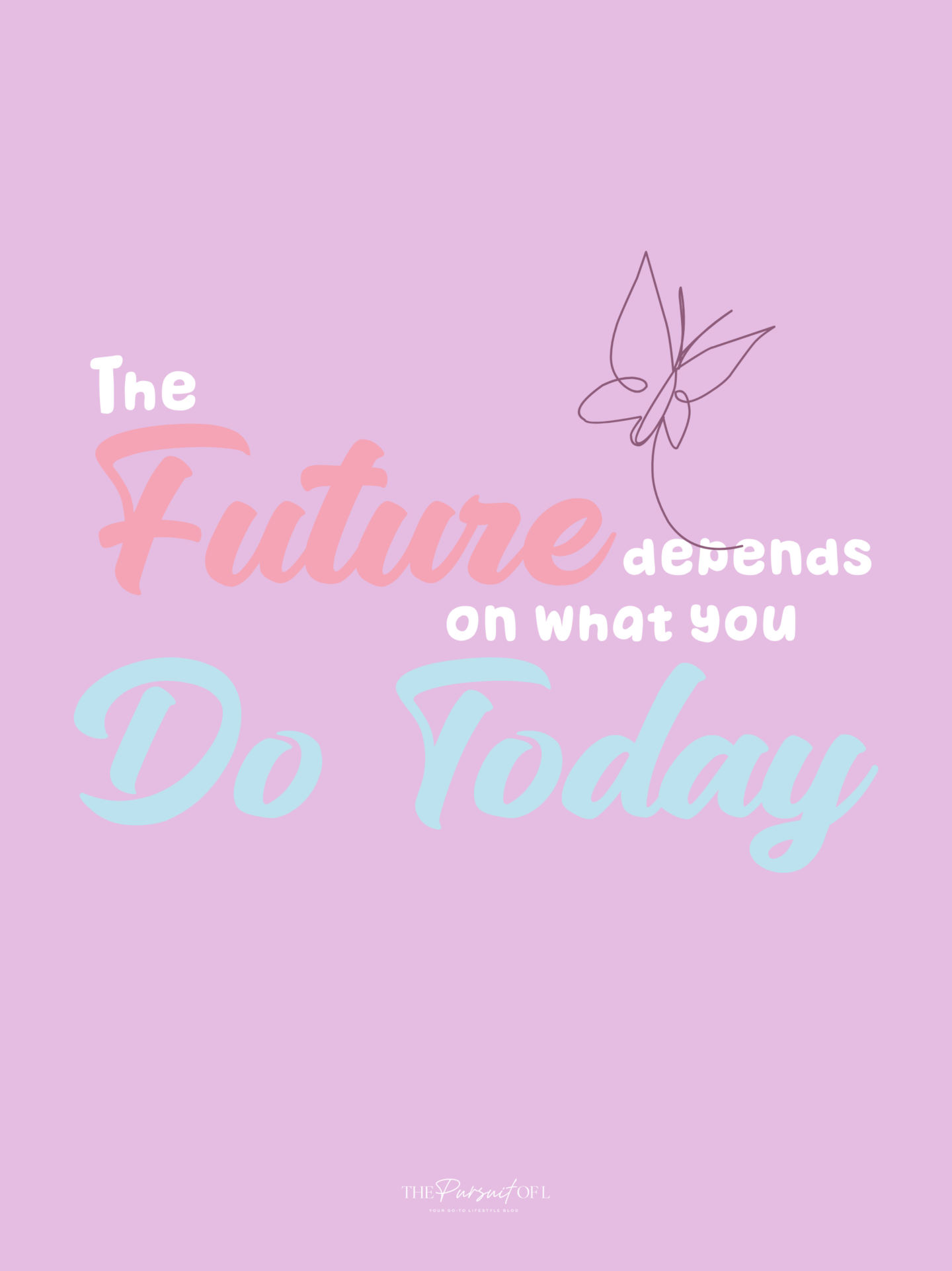 Minimal pastel inspirational quote tablet wallpaper for April — ‘The Future Depends on What You Do Today’ on a soft lavender background with butterfly detail for intentional spring vibes.
