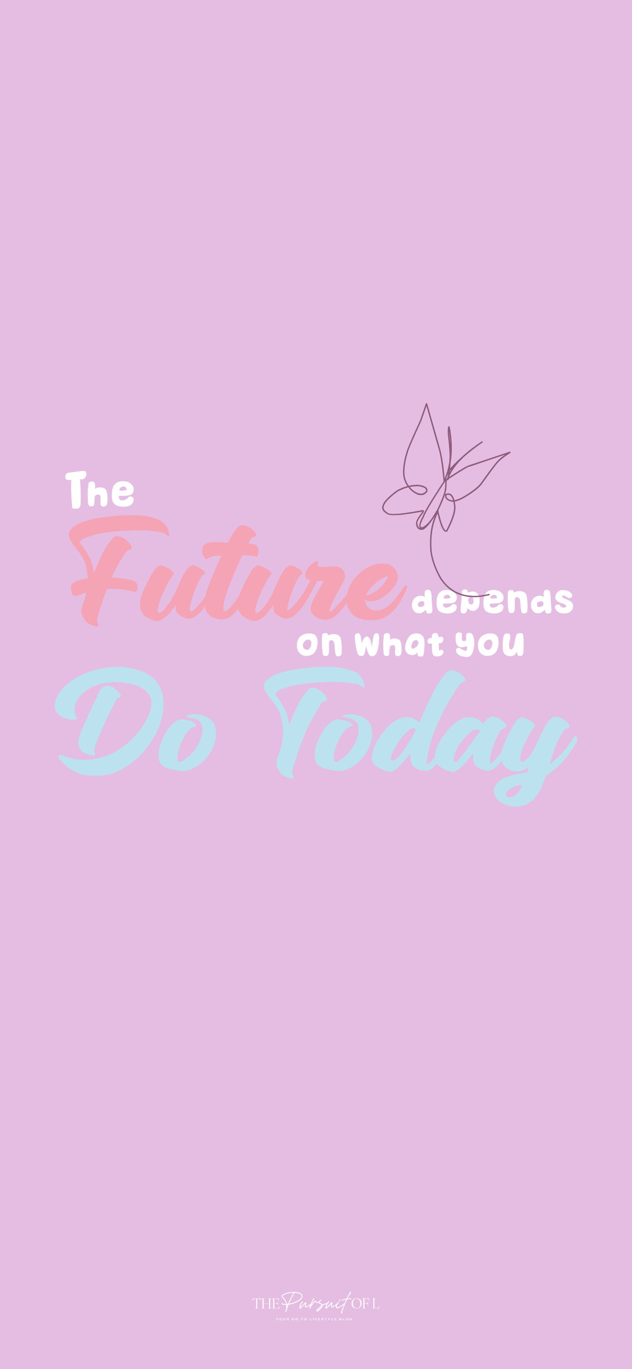 Minimal pastel inspirational quote phone wallpaper for April, ‘The Future Depends on What You Do Today’ on a soft lavender background with butterfly detail for intentional spring vibes.