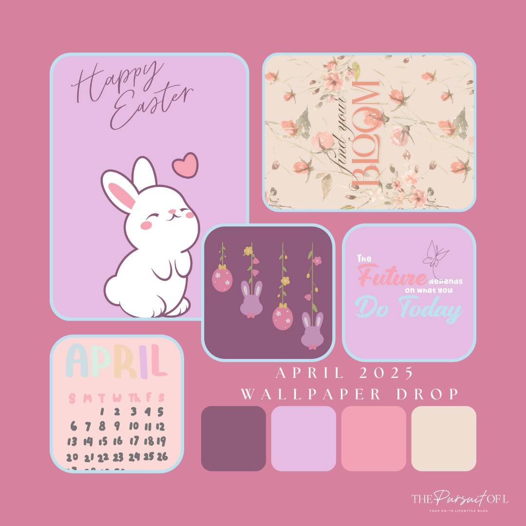 Moodboard-style featured image for April 2025 wallpaper collection by The Pursuit of L, showcasing five aesthetic spring digital wallpapers in pastel and neutral tones with floral, Easter, quote, and calendar themes.