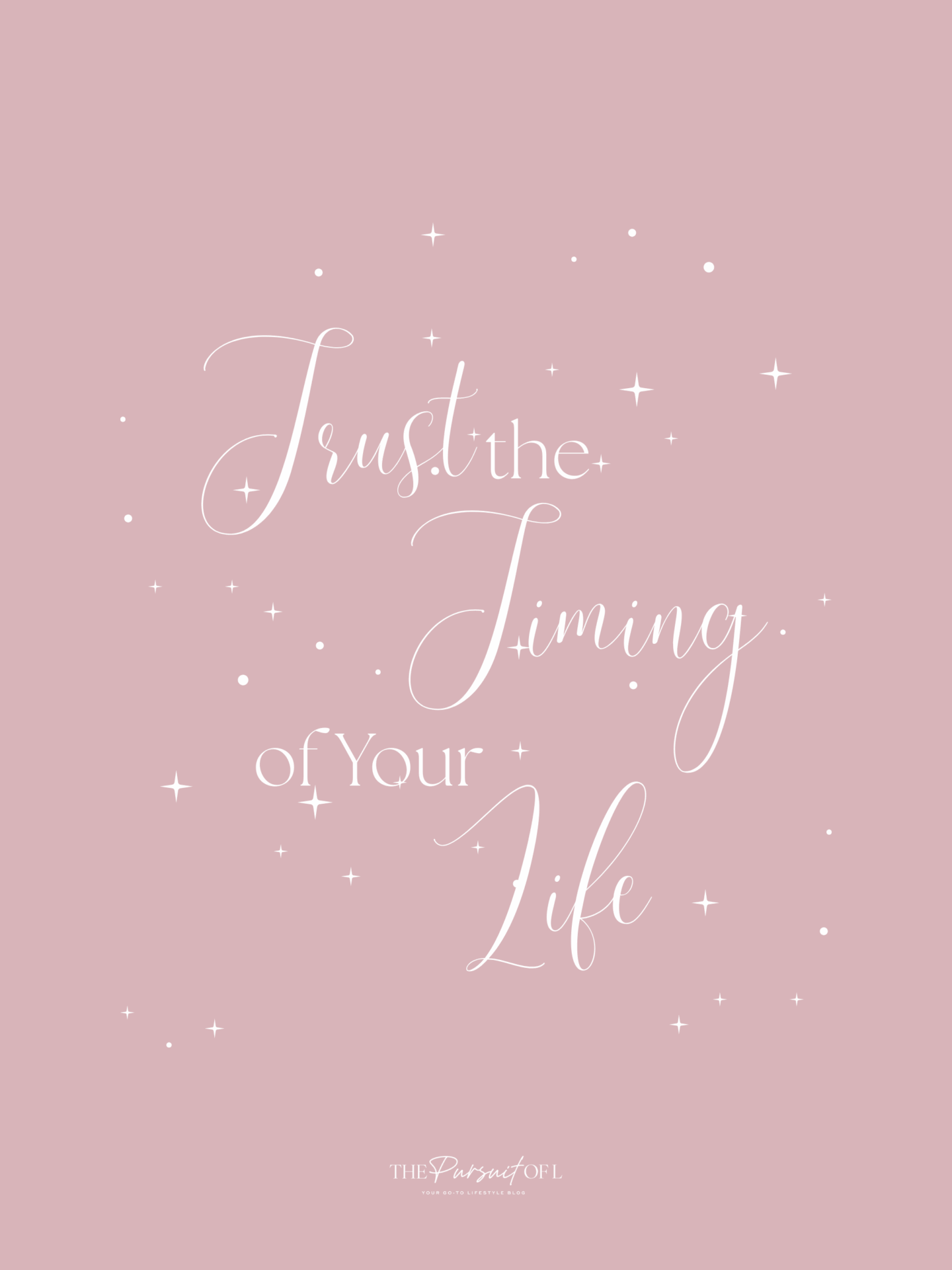 Soft pink background with scattered white stars and dots, featuring elegant white script that reads “Trust the Timing of Your Life.” Minimal, calming design. Tablet wallpaper.