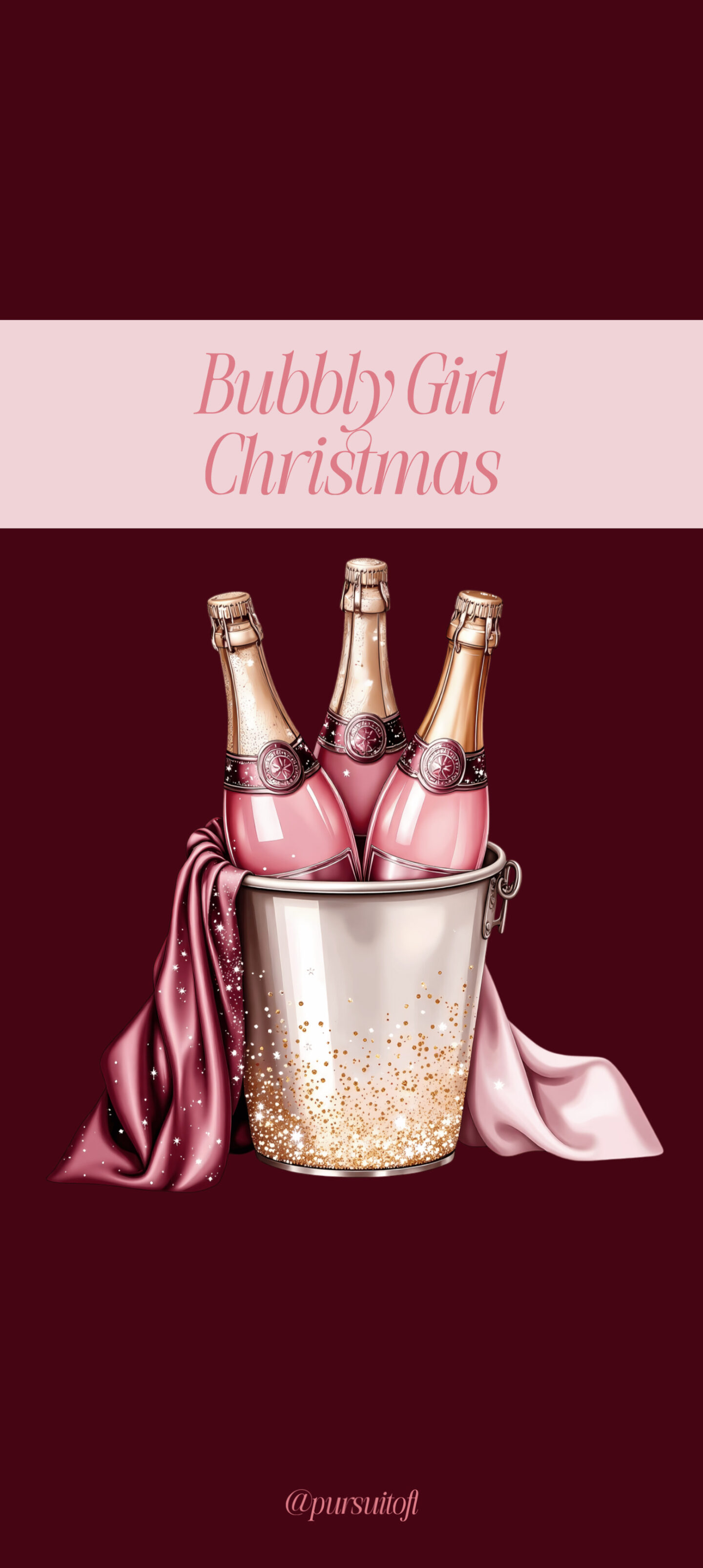 “Bubbly Girl Christmas” wallpaper featuring three pink champagne bottles in a glittery ice bucket with a satin ribbon draped over the side on a deep burgundy background.