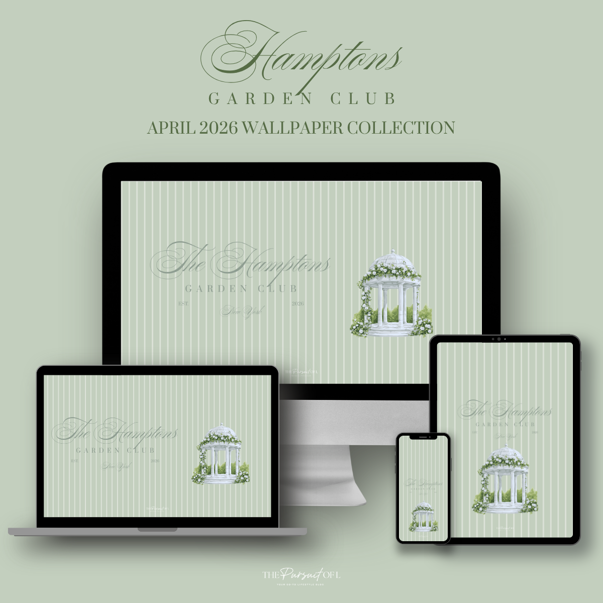 Hamptons Garden Club | The April 2026 Wallpaper Collection; The Pursuit of L