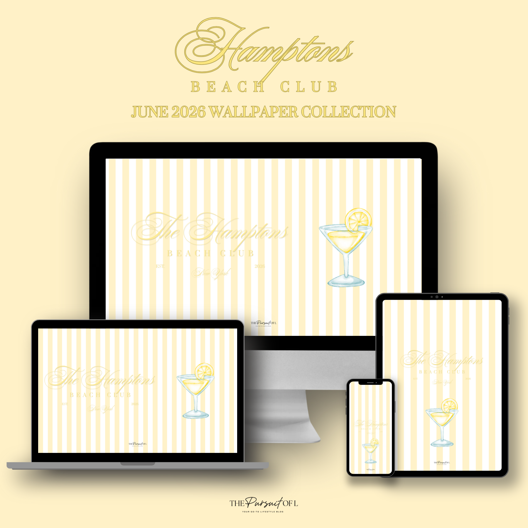 Hamptons Beach Club | The June 2026 Wallpaper Collection; The Pursuit of L